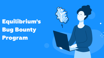 Equilibrium’s Bug Bounty