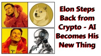 Elon Steps Back from Crypto - AI Becomes His New Thing