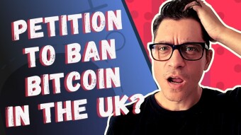 Petition to Ban Bitcoin in the UK...? WTF