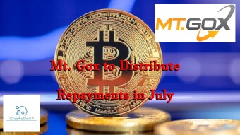 Mt. Gox to Distribute Repayments in July