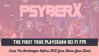 The PsyberX - Sci Fi Based Playtoearn True Multiplayer FPS For The Fans Of PUPG, Fortnite Etc - Overview, Updates,Pre Sale, Contests & Everything Else.