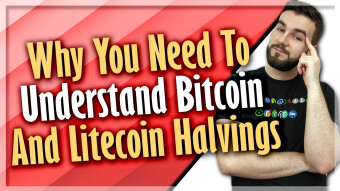 Why You Need To Understand Bitcoin And Litecoin Halvings