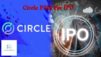 Circle Files For IPO