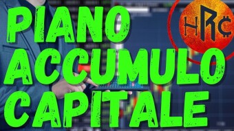 LA MIGLIOR STRATEGIA PER AUMENTARE IL PROPRIO CAPITALE NEL TEMPO | PAC: Piano d'accumulo di capitale
