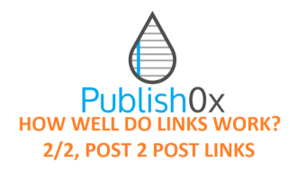 How well do links in your posts work here on Publish0x? Part 2/2 post to post links