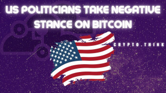 United States Politicians Take Negative Position Against Bitcoin