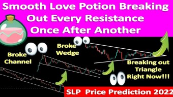 Smooth Love Potion Breaking Out Every Resistance Once After Another | SLP Price Prediction 2022