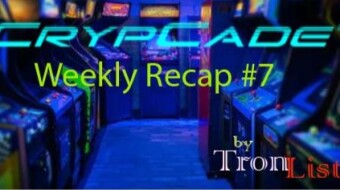 CrypCade – Weekly Recap #7