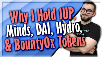 Why I Hold 1UP, Minds, DAI, Hydro, & Bounty0x Tokens