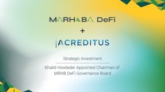 Halal DeFi Ecosystem MRHB DeFi receives Strategic Investment from Dubai-based Acreditus Partners