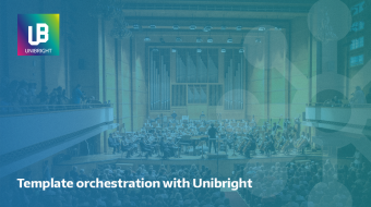 Unibright Blogpost - Template Orchestration with Unibright