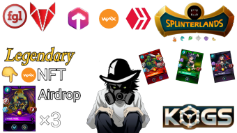 WAX play to earn news FGL, KOGGs, & Splinterlands Legendary Airdrop 2nd of 3  & New Chaos legion cards info
