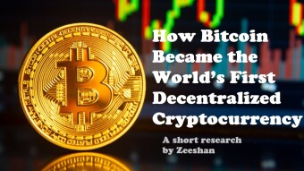 How Bitcoin Became the World’s First Decentralized Cryptocurrency and How it's work (A short Research)