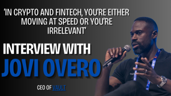 Exclusive Interview With Vault CEO Jovi Overo: “In crypto and fintech, you’re either moving at speed or you’re irrelevant”
