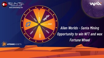 Alien Worlds - Santa Mining Opportunity to win NFT and wax - Fortune Wheel
