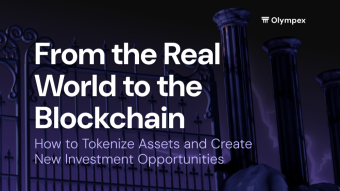 From the Real World to the Blockchain: How to Tokenize Assets and Create New Investment Opportunities