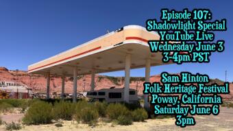 Shadowlight Special & Returning To California