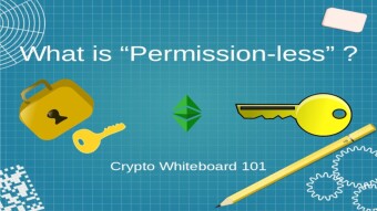 What Does Permission-less Mean - Crypto Whiteboard 101