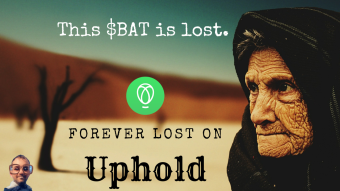 The Basic Attention Tokens From My Dead Father Are Lost On Uphold