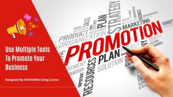 Use Multiple Tools To Promote Your Business
