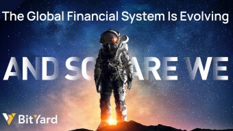 Bityard - Evolving at the same speed as the Global Financial System