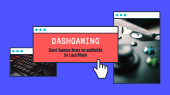 DashGaming – Short Gaming News (27 February 2021)