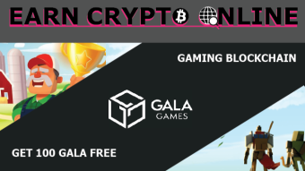 Gala Gaming blockchain, Play games earn Gala [EarnCryptoOnline]