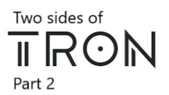 Two Sides of the Tron Coin: Part 2 - Dapps