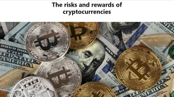 The risks and rewards of cryptocurrencies