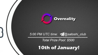 Join the AMA of Satoshi Club x Overeality. Rewards: 500 USDT, January 10th.