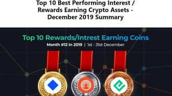 Top 10 Best Performing Interest / Rewards Earning Crypto Assets - December 2019 Summary