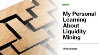 My Personal Learning About Liquidity Mining