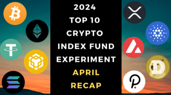 EXPERIMENT - Tracking 2024 Top Ten Cryptocurrencies – Month Four - Up +10%