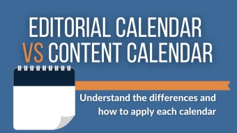 What is the difference between an editorial calendar and a content calendar?