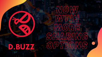 D.Buzz, Now with More Sharing Options & More Coming Soon!