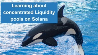Learning about concentrated liquidity pools on Solana