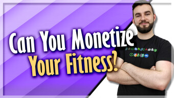 Can You Monetize Your Fitness?