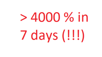 4000% gains in 7 days - too good to be true - wrong!