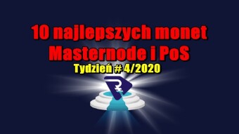 Top 10 coins Masternode and PoS - Week # 4/2020