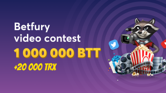 Betfury video contest: 1 000 000 BTT + 20 000TRX