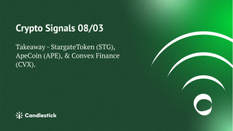 🍳 Crypto Signals 08/03 - STG, APE & CVX