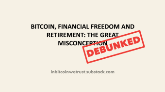 Bitcoin, Financial Freedom, and Retirement: The Great Misconception to Debunk