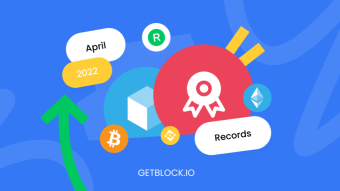GetBlock Records: Our Progress and Endeavors in April 2022