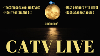 The Simpsons talk crypto, Fidelity gets in the game, Dash partners with BITFXT & more! | CATV LIVE