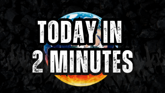 Today in 2 minutes