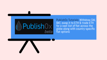 Publish0x Tutorials- Withdraw BAT, DAI- Swap it to ETH and trade ETH for a vast list of fiat across the globe with country-specific fiat options.