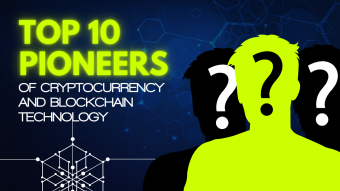 Top 10 Pioneers of Cryptocurrency and Blockchain Technology