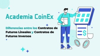 Academia CoinEx | Diferencias entre los Contratos de Futuros Lineales y Contratos de Futuros Inversos