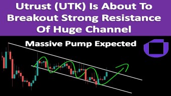Utrust (UTK) Is About To Breakout Strong Resistance Of Huge Channel
