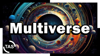 Are there other universes? (Video+Article)